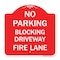 Signmission Designer Series No Blocking Driveway Fire Lane, Red & White Aluminum Sign, 18" x 18", RW-1818-23852 A-DES-RW-1818-23852 - alternate 1